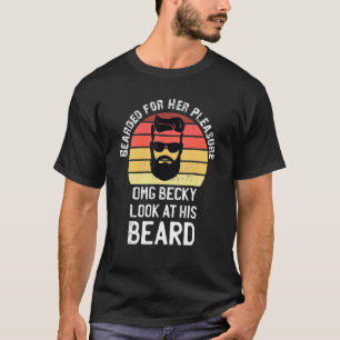 Bearded für ihr Vergnügen Funny Beard Gesichtshaar T-Shirt
