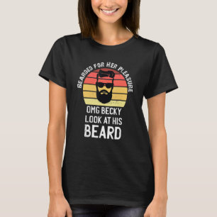Bearded für ihr Vergnügen Funny Beard Gesichtshaar T-Shirt