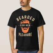 Bearded für ihr Vergnügen Funny Spaß Bart T-Shirt (Vorderseite)