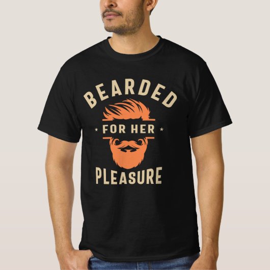 Bearded für ihr Vergnügen Funny Spaß Bart T-Shirt (Vorderseite)