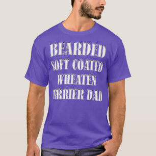 Bearded Soft Coated Wheaten errier Dad Dog Owners  T-Shirt