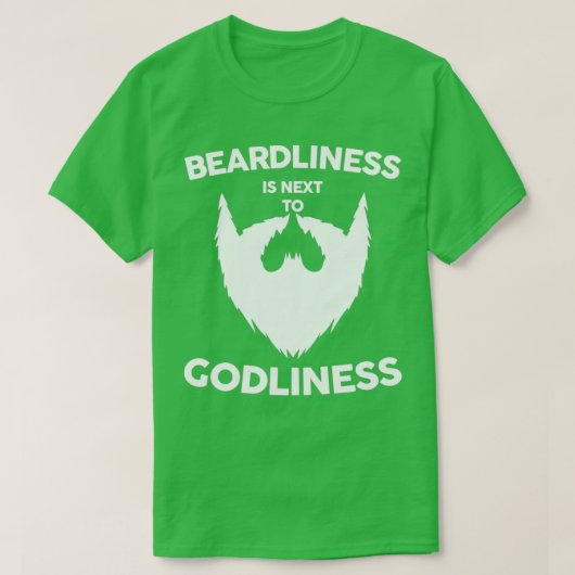 Beardliness ist neben Godliness Shirt White Beard (Design vorne)