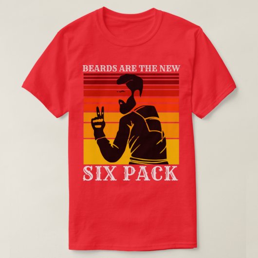 Beards Are The New Six Pack 48 T-Shirt (Design vorne)