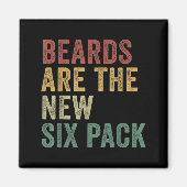 Beards Are The New Six Pack Funny Bearded Men Magnet (Vorne)