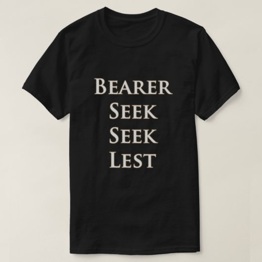 Bearer Seek Seek Lest T-Shirt (Design vorne)