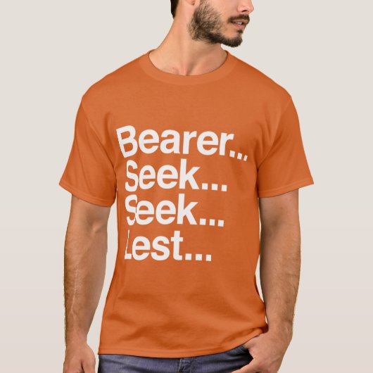 Bearer Seek Seek Lest T-Shirt (Vorderseite)