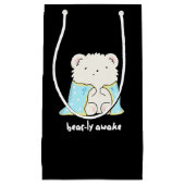 Bearly Awake Funny Sleepy Bär Puff Dark BG Kleine Geschenktüte (Vorderseite)