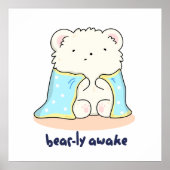 Bearly Awake Funny Sleepy Bären Puff Poster (Vorne)