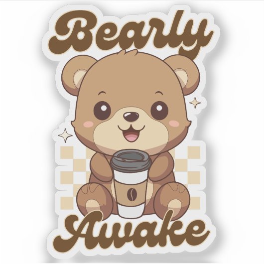 Bearly Awake Niedlich Bear Coffee Puff Aufkleber (Vorderseite)