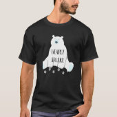 Bearly Awake Niedlich Sleepy Bärenschläfernacht mü T-Shirt (Vorderseite)