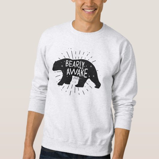 Bearly Awake Sweatshirt (Vorderseite)