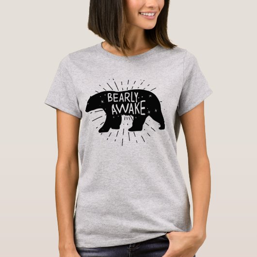 Bearly Awake T-Shirt (Vorderseite)