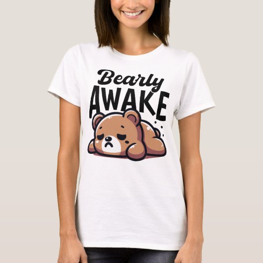 Bearly Awake Tired Bear Pub Funny T-Shirt (Vorderseite)