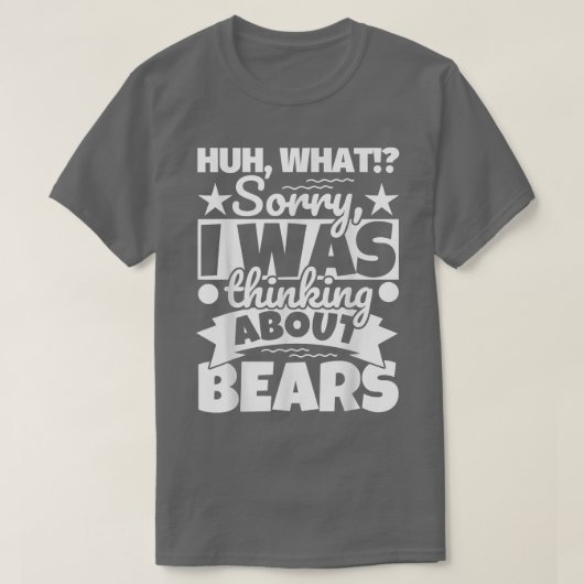 Bears Lover Funny T-Shirt (Design vorne)