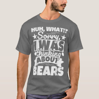 Bears Lover Funny T-Shirt
