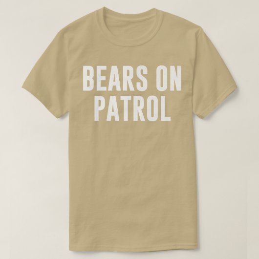 Bears on Patrol Premium 367  T-Shirt (Design vorne)