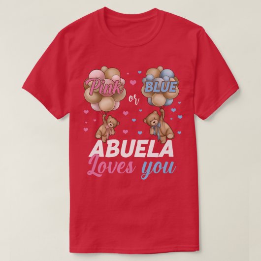 Bears Pink oder Blue Abuela Lieben Sie Geschlecht T-Shirt (Design vorne)