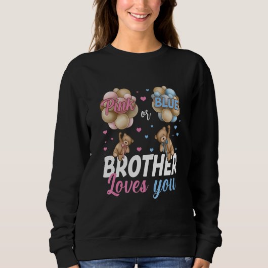 Bears Pink oder Blue Brother Lieben Sie Geschlecht Sweatshirt (Vorderseite)