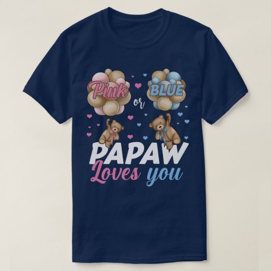 Bears Pink oder Blue Papaw Lieben Sie Geschlecht z T-Shirt (Design vorne)