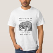 Bears werden dich umbringen T-Shirt (Vorderseite)