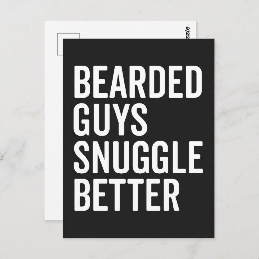 Bearted Typ Snugggle Better Funny Quote Postkarte (Vorne/Hinten)