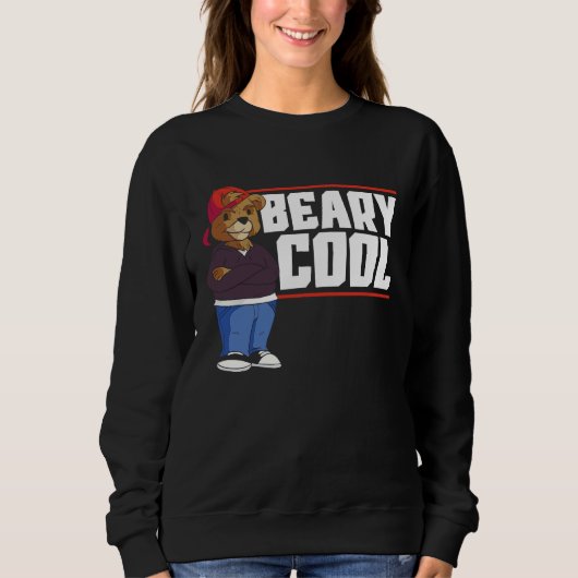 Beary Cool Bear Lover Wildlife Animal Bear 1 Sweatshirt (Vorderseite)