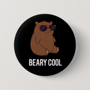 Beary Cool Funny Brown Bär Puff Dark BG Button
