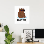 Beary Cool Funny Brown Bären Puff Poster (Heimbüro)