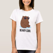 Beary Cool Funny Brown Bären Puff T-Shirt (Vorderseite)