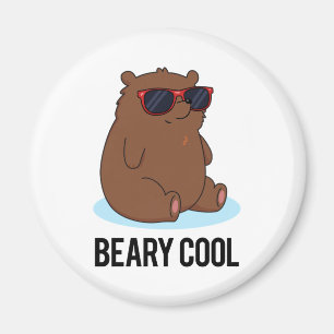 Beary Cool Lustiger Brauner Bär Pun Magnet