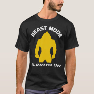 Beast-Modus Immer Aktiviert – Zitat zur Gym-Motiva T-Shirt
