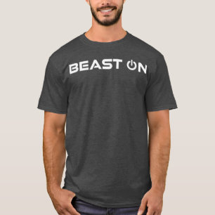 Beast OnBeastonGym Motivation Fitness Redewendunge T-Shirt