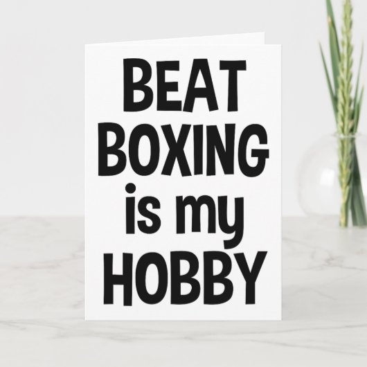 Beat Boxing Ist Mein Hob2  Karte (Vorderseite)