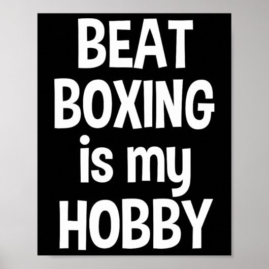 Beat Boxing ist mein Hob3 Poster (Vorne)