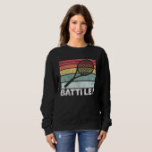 Beat Her  Said Tennis Player Sweatshirt (Vorne ganz)