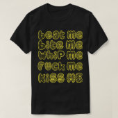 beat me bite me whip me T-Shirt (Design vorne)