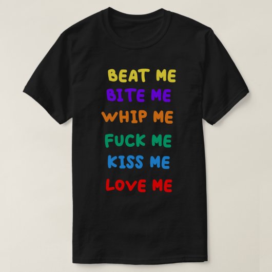 beat me bite me whip me T-Shirt (Design vorne)
