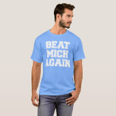 Beat Mich Again funny rivalry big game tailgate Oh T-Shirt (Vorne ganz)