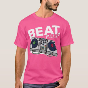 Beat Music Hip Hop Scratch Disco Tanz Songs T-Shirt