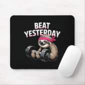 Beat Yesterday Funny Sloth Barbell Training  Mousepad (Mit Mouse)