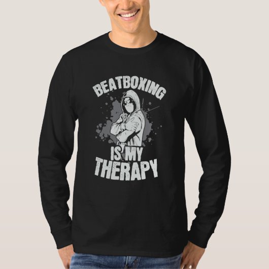 Beatboxing Is My Therapy T-Shirt (Vorderseite)