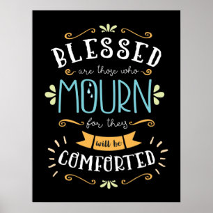 Beatitudes, gesegnet sind diejenigen, die trauern poster
