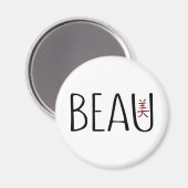Beau Magnet (Vorderseite/Rückseite)