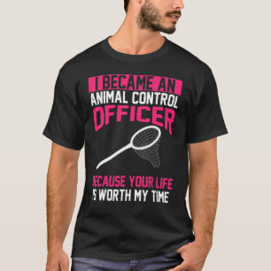 Beauftragte für die Kontrolle von Tieren Bekleidun T-Shirt