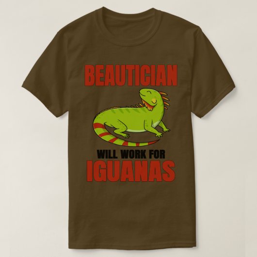 Beautician für Iguanas T-Shirt (Design vorne)
