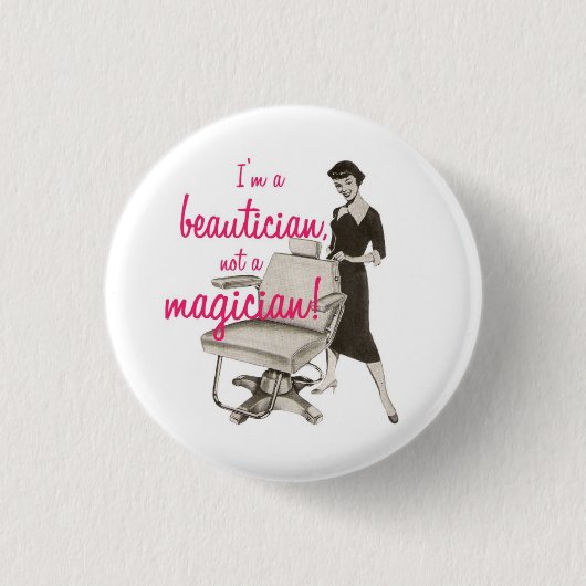 Beautician nicht ein Magier-Knopf Button (Vorderseite)