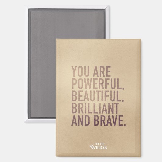 Beautiful, Brilliant & Brave — Magnet (Vorderseite/Rückseite)