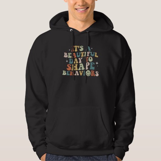 Beautiful Day To Shape Behavior Groovy SPED Autism Hoodie (Vorderseite)