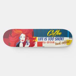 "Beautiful Fashion Woman and Coffee Cup" POP ART Skateboard