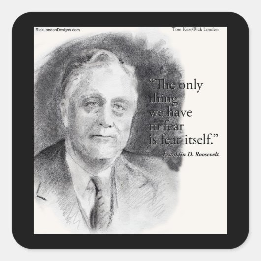 Beautiful FDR Portrait & "Fear Itself" Quote Quadratischer Aufkleber (Vorderseite)